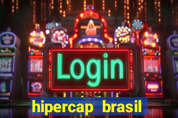 hipercap brasil como funciona